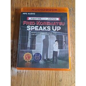 Fred Korematsu Speaks Up by Laura Atkins Compact Disc Book Mp3 1 Hr. 15 Min.